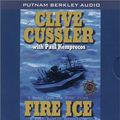 Cover Art for 9780399149061, Fire Ice by Clive Cussler, Paul Kemprecos