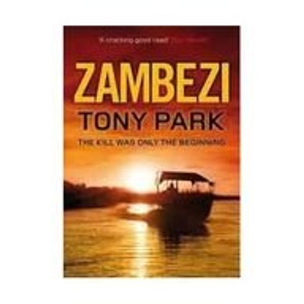 Cover Art for 9780857381156, Zambezi by Tony Park