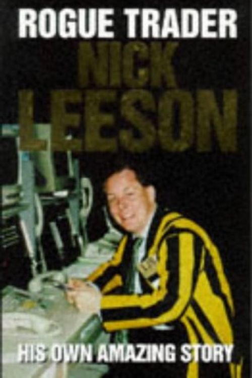 Cover Art for 9780316879712, Rogue Trader by Nick Leeson