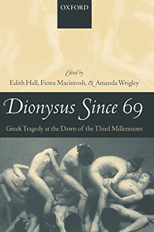 Cover Art for 9780199259144, Dionysus Since 69 by Edith Hall