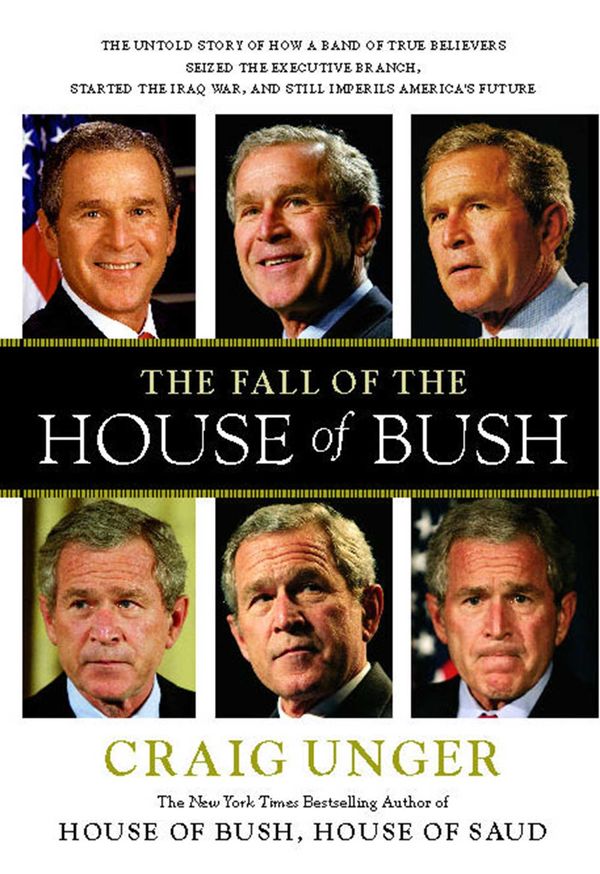 Cover Art for 9781416553595, The Fall of the House of Bush by Craig Unger