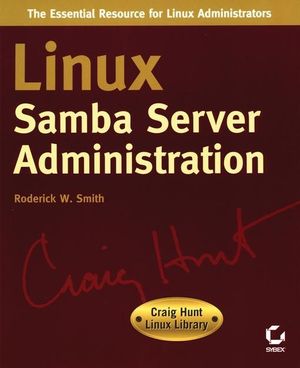 Cover Art for 9780782153132, Linux Samba Server Administration: Craig Hunt Linux Library by Roderick W Smith