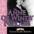 Cover Art for B00M0DJEHA, Anne of Windy Poplars (Annotated): Book four from the Anne of Green Gables series. by Lucy Maud Montgomery, Cascais Classic Editions