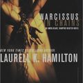 Cover Art for 9781590862087, Narcissus in Chains by Laurell K Hamilton