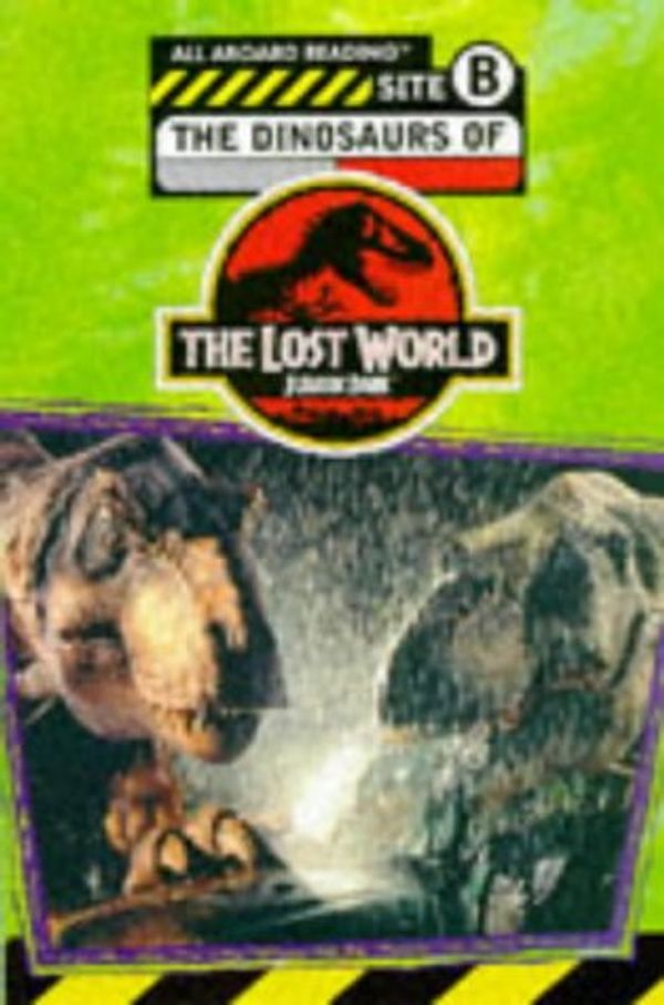 Cover Art for 9780752224510, "The Lost World: Dinosaurs of the "Lost World: Jurassic Park" by Michael Crichton