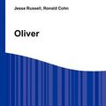 Cover Art for 9785512440353, Oliver by Jesse Russell (editor), Ronald Cohn (editor)
