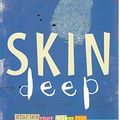 Cover Art for 9780141315058, Skin Deep: A Collection of Stories About Racism by Tony Bradman