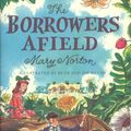 Cover Art for B003ZUY0ZI, The Borrowers Afield by Mary Norton