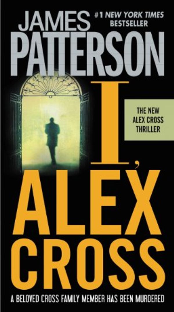 Cover Art for B002LZSY46, I, Alex Cross by James Patterson