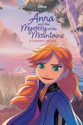 Cover Art for 9780736444019, Anna and the Mystery of the Mountains (Disney Frozen) by Random House Disney
