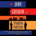 Cover Art for 9780593632345, Sparring Partners by John Grisham