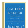 Cover Art for B00Y9HIN5O, The Songs of Jesus: A Year of Daily Devotions in the Psalms by Timothy Keller, Kathy Keller