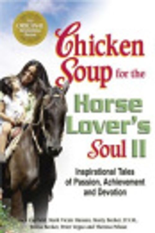 Cover Art for 9780757399268, Chicken Soup for the Horse Lover's Soul II by Jack Canfield