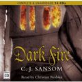 Cover Art for 9781405672740, Dark Fire: By C. J. Sansom Unabridged Audio Book 16cd`s by C.j. Sansom