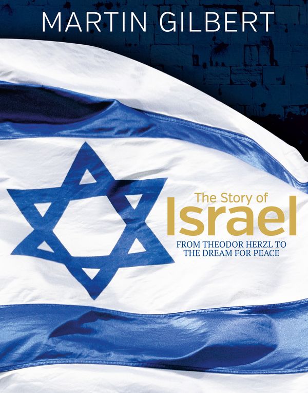 Cover Art for 9781787394070, The Story of Israel by Martin Gilbert