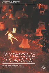 Cover Art for 9781137019837, Immersive Theatres by Dr. Josephine Machon