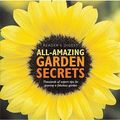 Cover Art for 9780276443824, All Amazing Garden Secrets: Thousands of Expert Tips for Growing a Fabulous Garden (Readers Digest) by 