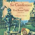 Cover Art for 9780756917517, Sir Cumference and the First Round Table by Neuschwander Creator, Cindy