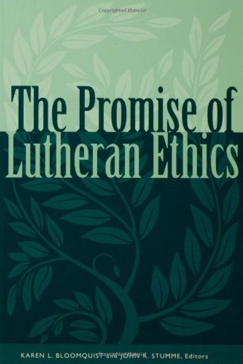 Cover Art for 9780800631321, The Promise of Lutheran Ethics by Karen L. Bloomquist