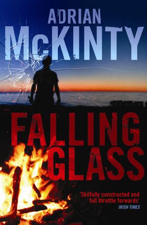 Cover Art for 9781846687839, Falling Glass by Adrian McKinty