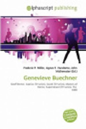 Cover Art for 9786134157667, Genevieve Buechner by Frederic P. Miller, Agnes F. Vandome, John McBrewster