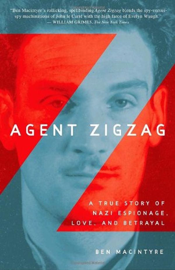 Cover Art for 9781415942871, Agent Zigzag by Ben Macintyre