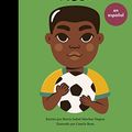 Cover Art for 9780711284760, Pele (Spanish Edition) (Volume 46) (Little People, BIG DREAMS en Español, 46) by Sanchez Vegara, Maria Isabel