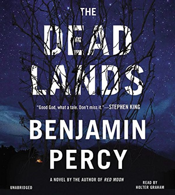 Cover Art for 9781478986164, The Dead Lands by Benjamin Percy
