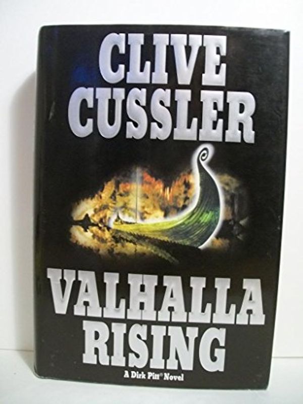 Cover Art for B00009NDB0, Valhalla Rising: A Dirk Pitt Novel by Clive Cussler