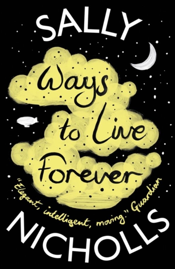 Cover Art for 9781407159331, Ways to Live Forever by Sally Nicholls