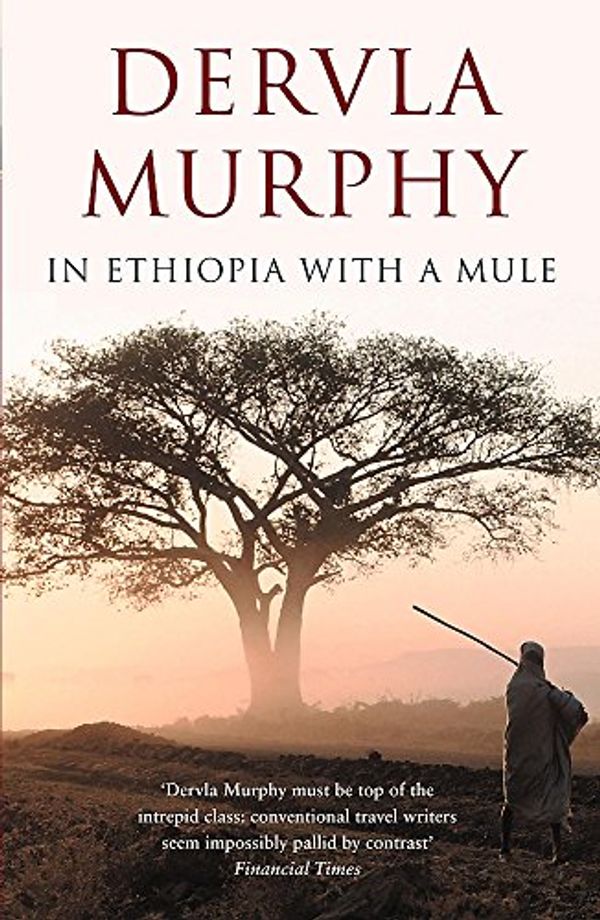 Cover Art for 9780719565113, In Ethiopia with a Mule by Dervla Murphy