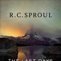 Cover Art for 9780801018589, The Last Days According to Jesus: When Did Jesus Say He Would Return? by R. C. Sproul