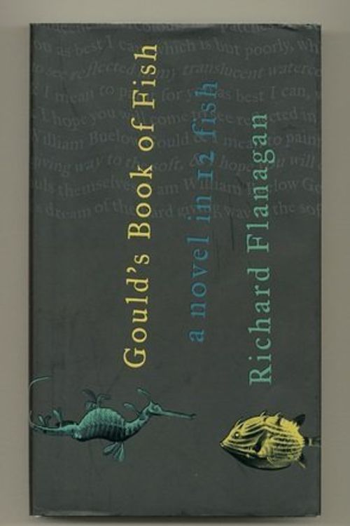 Cover Art for 9780330363037, Gould's Book of Fish: A Novel in Twelve Fish by Richard Flanagan
