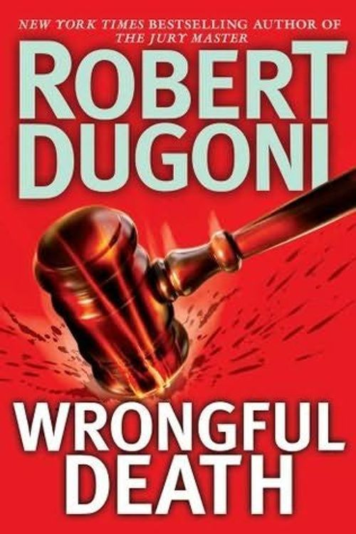 Cover Art for 9781607518105, Wrongful Death: A Novel by Robert Dugoni