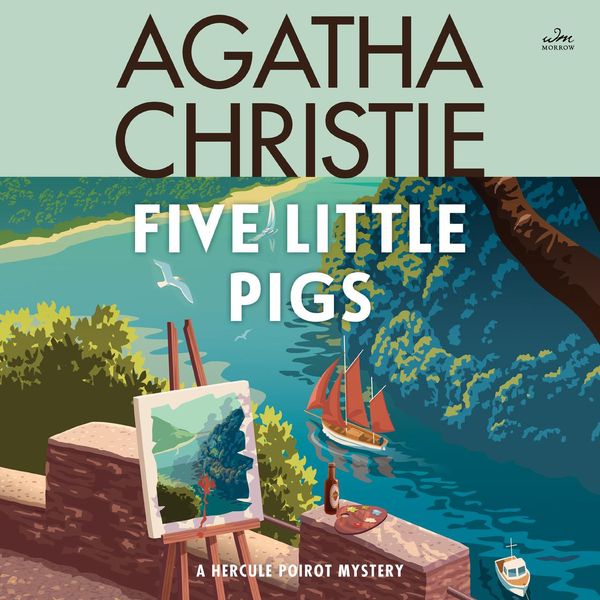 Cover Art for 9780062229960, Five Little Pigs by Agatha Christie, Hugh Fraser