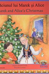 Cover Art for 9781846115127, Marek and Alice's Christmas in Romanian and English by Jolanta Starek-Corile
