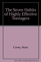 Cover Art for 9780684858487, The Seven Habits of Highly Effective Teenagers by Sean Covey