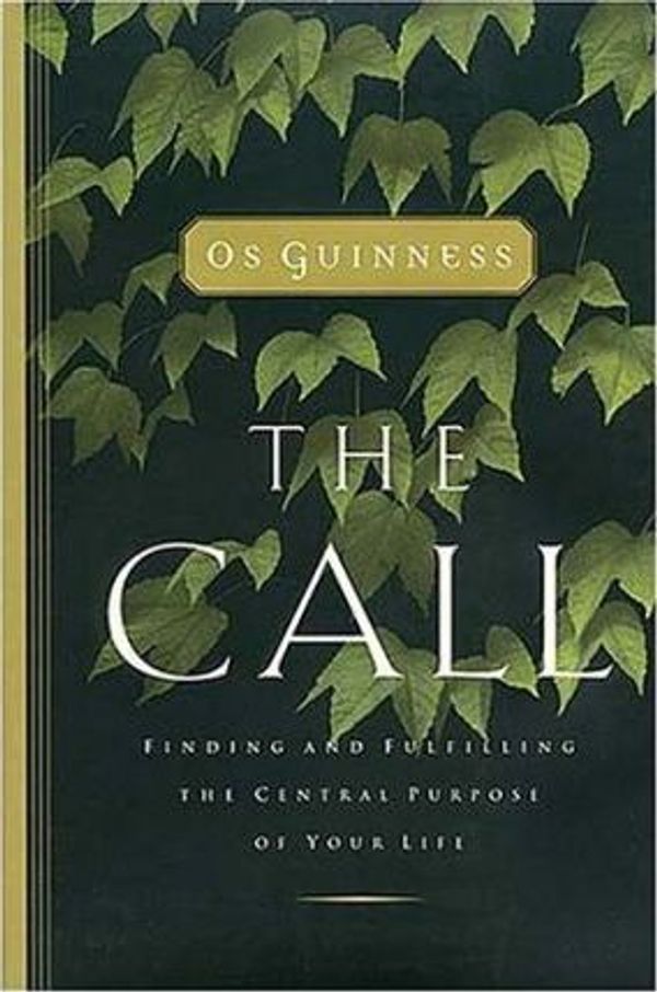 Cover Art for 9780849912917, The Calling by Os Guinness