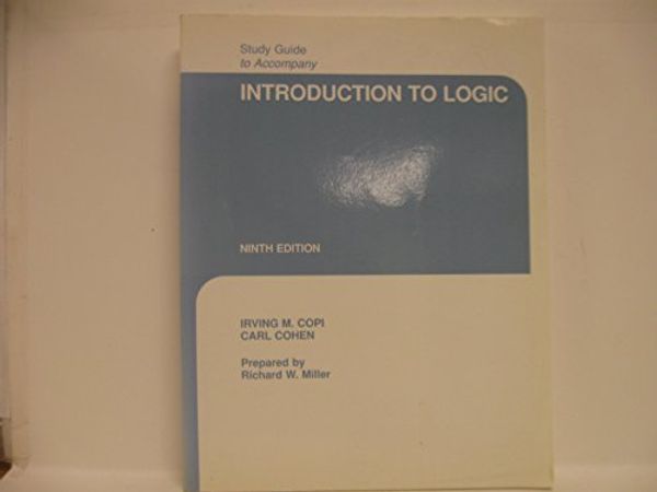 Cover Art for 9780023812521, Introduction to Logic: Study Guide (9th Edition) by Irving M. Copi, Carl Cohen