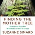 Cover Art for 9780735237759, Finding the Mother Tree by Suzanne Simard