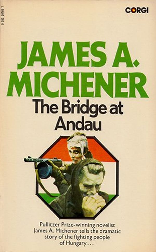 Cover Art for 9780552097666, Bridge at Andau by Michener, James A.