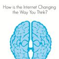 Cover Art for 9780857892485, How is the Internet Changing the Way You Think? by John Brockman