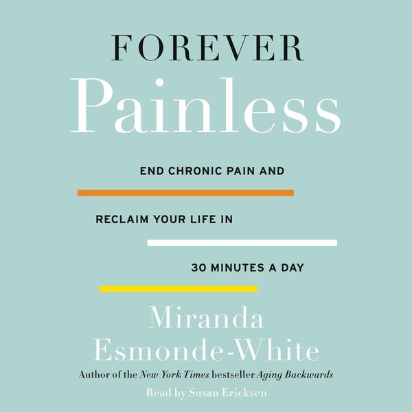 Cover Art for 9780062565051, Forever Painless by Esmonde-White, Miranda