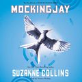 Cover Art for B07T765GH7, Mockingjay: The Hunger Games, Book 3 by Suzanne Collins
