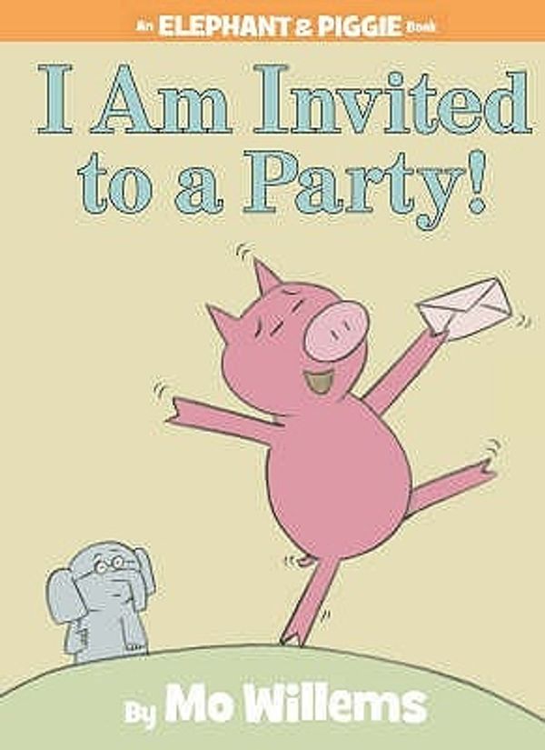 Cover Art for 9781406314694, I Am Invited to a Party! by Mo Willems