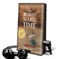 Cover Art for 9781605146225, The Worst Hard Time: The Untold Story of Those Who Survived the Great American Dust Bowl: Library Edition by Timothy Egan