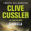 Cover Art for 9788850256068, "GIUNGLA" by Cussler Clive Du Brul Jack