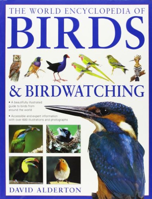 Cover Art for 9781843099383, The World Encyclopedia of Birds and Birdwatching by David Alderton