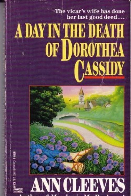 Cover Art for B01K93LD4O, A Day in the Death of Dorothea Cassidy by Ann Cleeves (1992-03-05) by Ann Cleeves