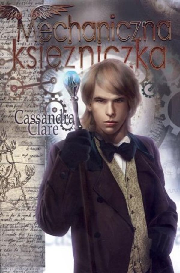 Cover Art for 9788374804066, Diabelskie maszyny tom 3 Mechaniczna ksiezniczka by Cassandra Clare